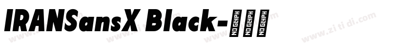 IRANSansX Black字体转换